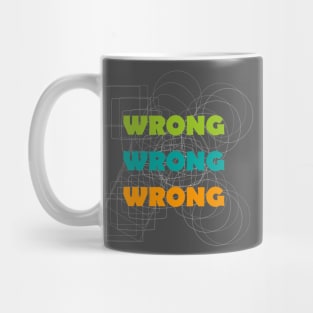 Wrong! Mug